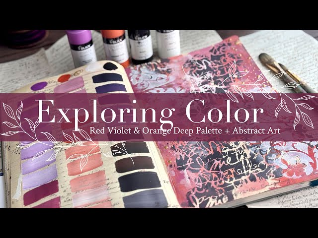 Exploring Color: Red Violet & Orange Deep Palette + Abstract Art