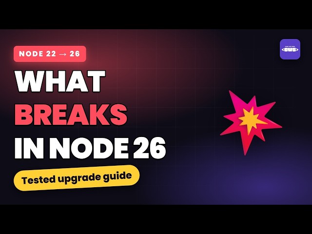 Upgrading to Node 26 LTS: What Actually Breaks