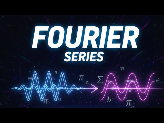 Fourier Series