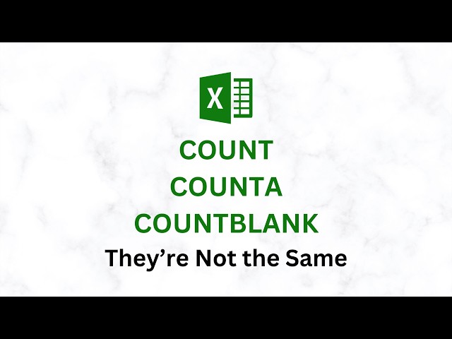 COUNT, COUNTA, COUNTBLANK Explained Simply