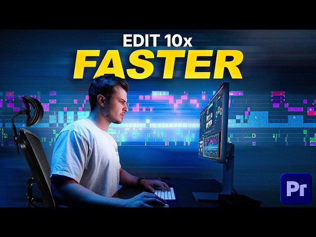 How to Edit 10x Faster in Premiere Pro
