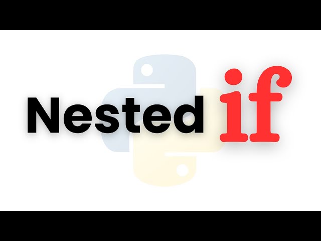 Nested If Statements in Python | Python Conditional Statements for Beginners