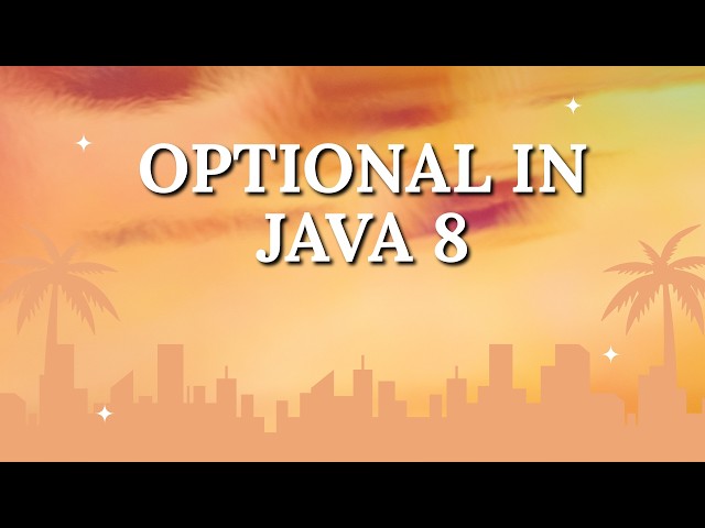 Optional Class in Java 8 | Avoid NullPointerException | Java 8 Tutorial