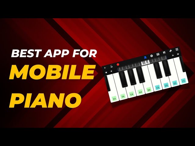 Best App for Mobile Piano