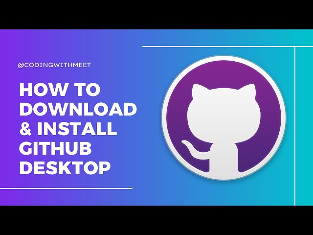 How to download and install GitHub Desktop on windows 11