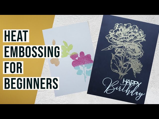 HEAT EMBOSSING FOR BEGINNERS // How to use Embossing Powder