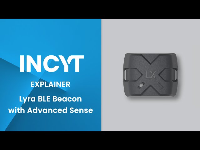 Lyra BLE Beacon with Advanced Sense | INCYT Explained