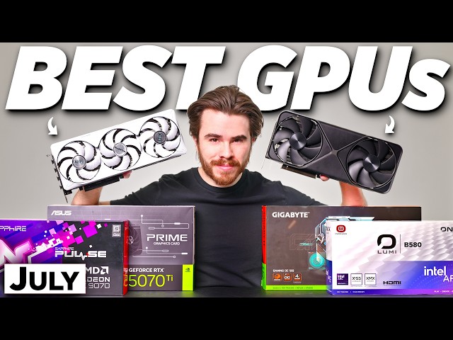 BEST Graphics Cards for Every Budget! (July 2026)