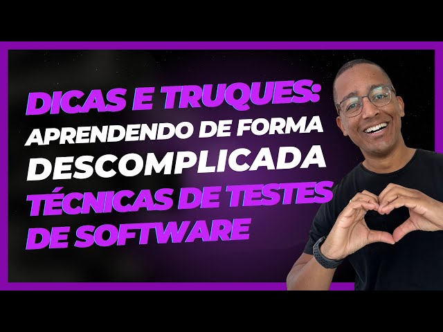 Software Testing Techniques Made Easy: Tips and Tricks