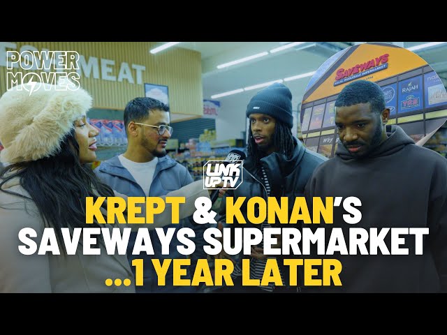 Krept & Konan's Saveways Supermarket...One Year Later | Link Up TV