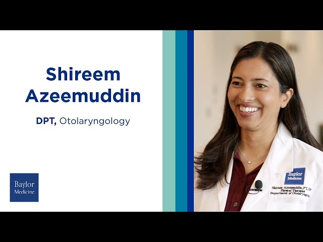 Meet Dr. Shireen Azeemuddin, Vestibular Physical Therapist with Baylor Medicine
