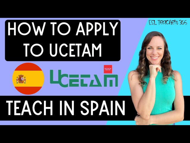Language Assistant Program in Spain - How to Apply to UCETAM