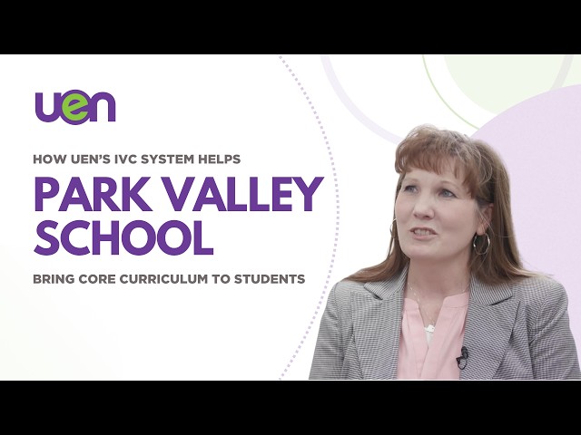UEN's IVC System Helps Park Valley School Access Core Curriculum