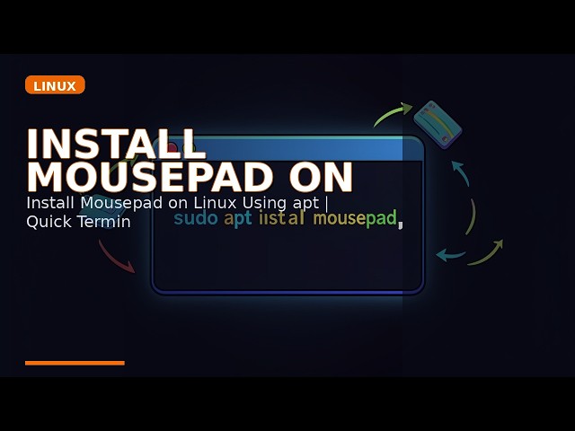 Install Mousepad on Linux Using apt | Quick Terminal Tutorial