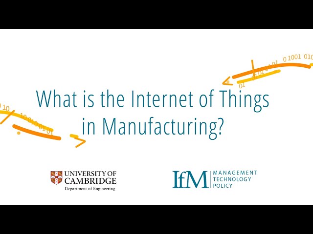 [SUBTITLES] What is the Internet of Things in Manufacturing?