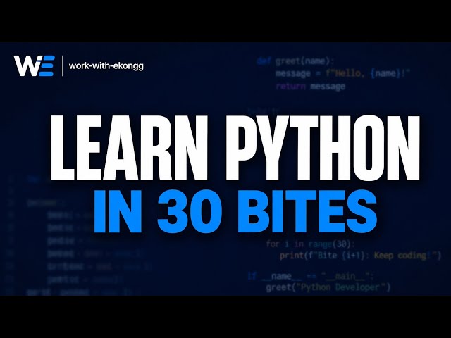PYTHON IN 30 BITES: THE ONLY PYTHON SERIES YOU NEED IN 2026