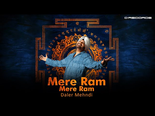 Mere Ram Mere Ram | Meditation Chant | Daler Mehndi | Jai Shree Ram | DRecords