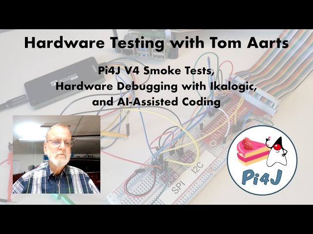 Pi4J V4 Smoke Tests, Hardware Debugging with Ikalogic, and AI-Assisted Coding with Tom Aarts