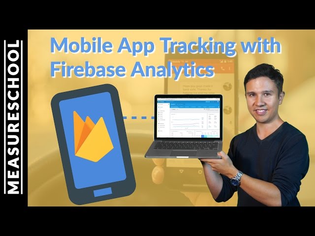 Firebase Analytics Tutorial - How to track Mobile Apps