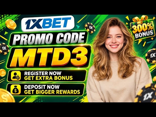 1XBET PROMO CODE / FREE BOOST 1XBET FOR REGISTRATION / PROMO CODE NEW - MTD3 / 1XBET 2026