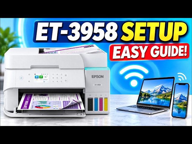 Epson EcoTank ET-3958 Printer Setup | WiFi, Ink, Drivers & Scan | Full Guide!