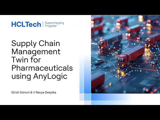 Supply Chain Management Twin for Pharmaceutical Using AnyLogic