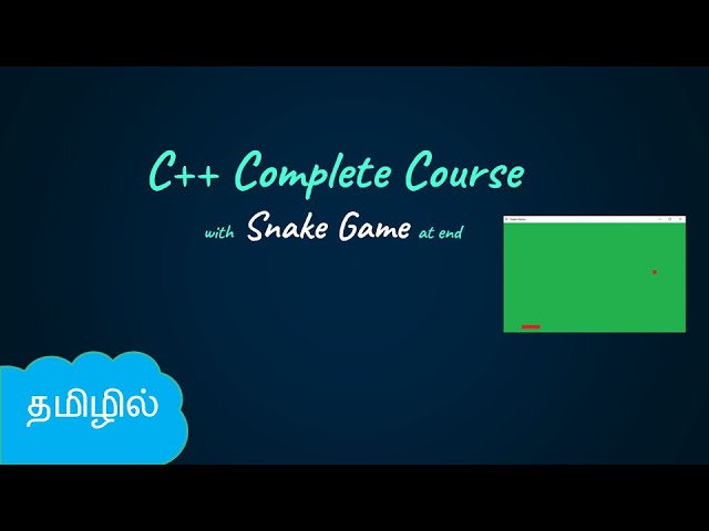 C++ Full Course in Tamil | Snake Game with Graphics | CPP in Tamil |   Logic First Tamil