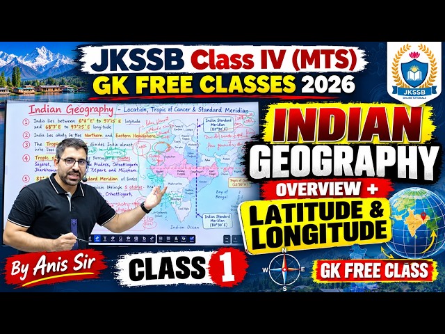 Indian Geography  Class 1  for JKSSB Exams🔥 | JKSSB Class IV GK FREE Classes | Anis Sir