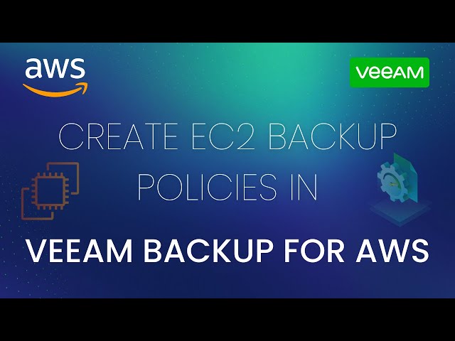 Create a Data Protection Policy for Your EC2 Instance with Veeam Backup for AWS