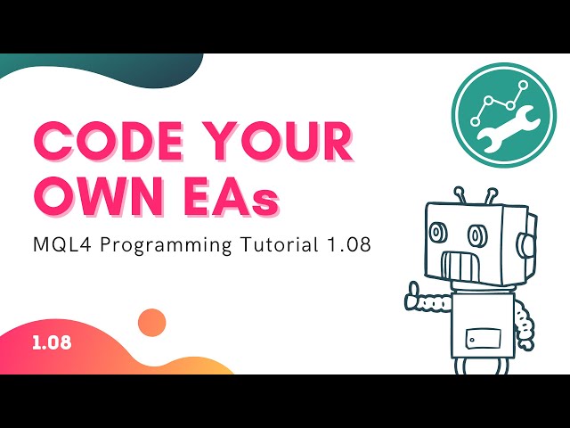 MQL4 Programming Tutorial 1.08 - Backtesting & Debugging