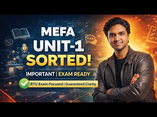 MEFA | Concepts Explanation + PYQ  Solution | MEFA UNIT–1 | RTU Exam Ready | Btech 2nd Year