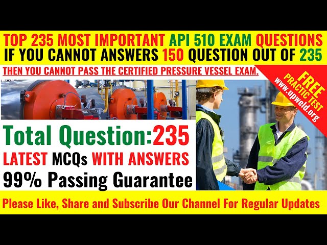 Top 235 Latest API 510 Exam Questions and Answers | Certified Pressure Vessel Inspector Syllabus