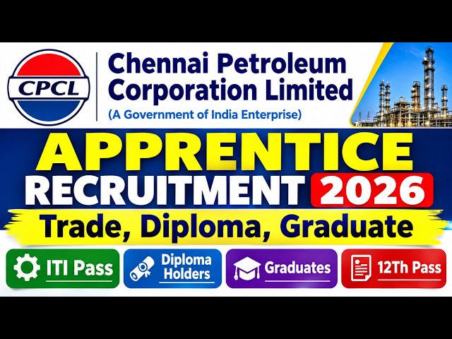 Chennai Petroleum Corporation Limited Trade, Diploma, Graduate Apprentice Recruitment 2026.