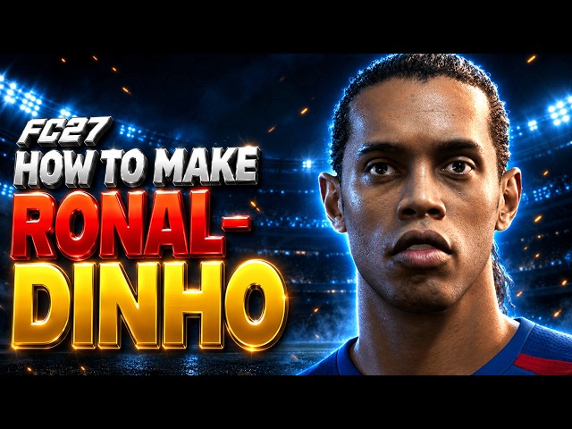 How to Make RONALDINHO in EA FC 27