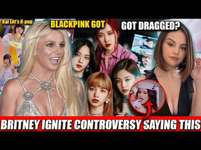 HOW BLACKPINK ICE CREAM MV LED BRITNEY SPEARS CALLING OUT SELENA GOMEZ