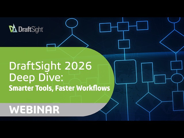 DraftSight 2026 Deep Dive: Smarter Tools, Faster Workflows