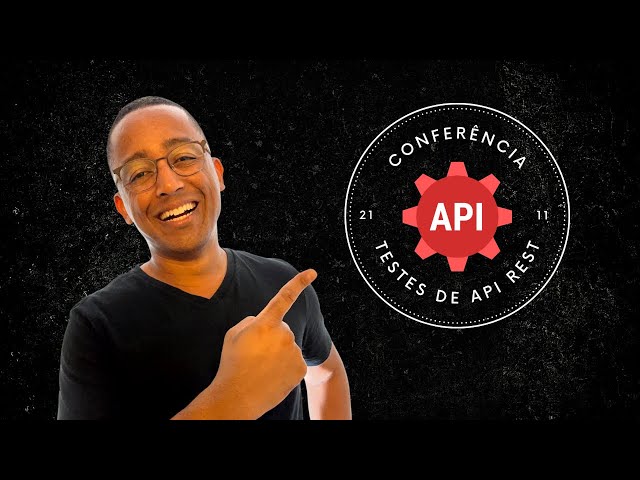 Conferência de Testes de API Rest | Ao vivo