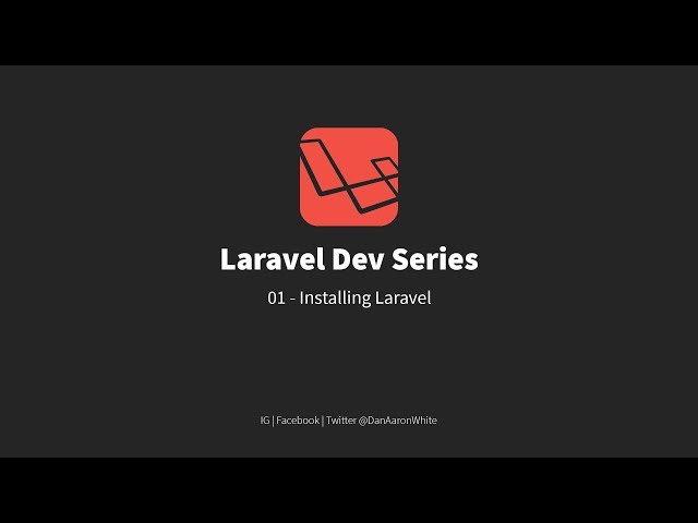 01 - Laravel Dev Series. Getting Laravel Installed with Composer.