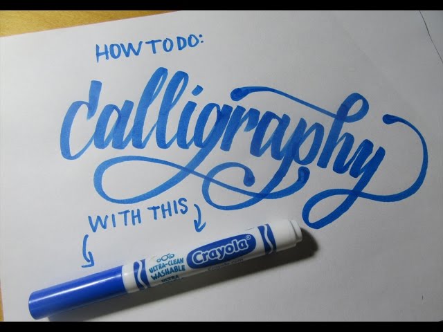 How to do Modern Brush Calligraphy with a Crayola Marker Tutorial