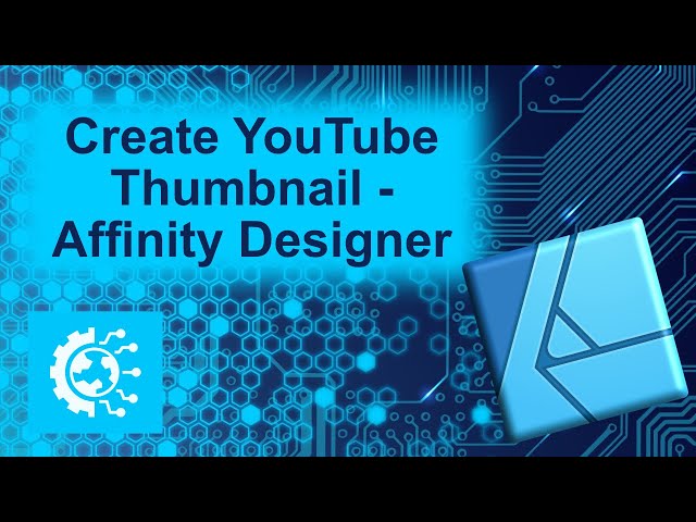 Affinity Designer Tutorial: Create a YouTube Thumbnail