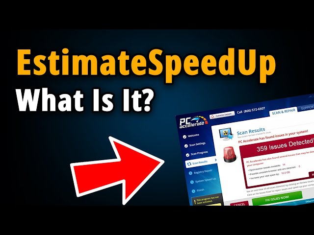 What Is EstimateSpeedUp? How to Remove EstimateSpeedUp!
