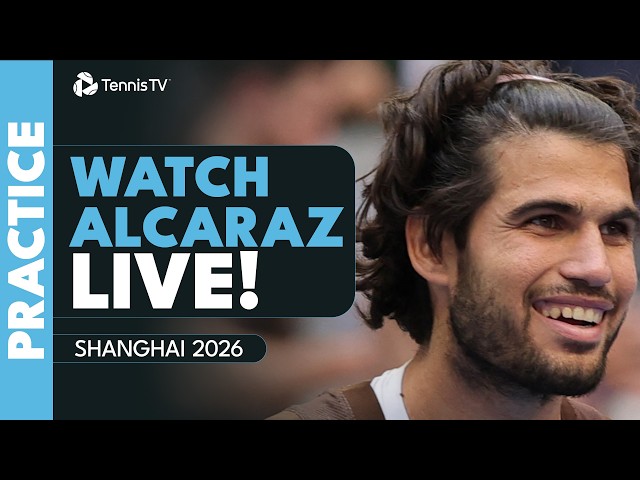 LIVE Practice: Carlos Alcaraz & Francisco Cerundolo Practice In Shanghai 2026