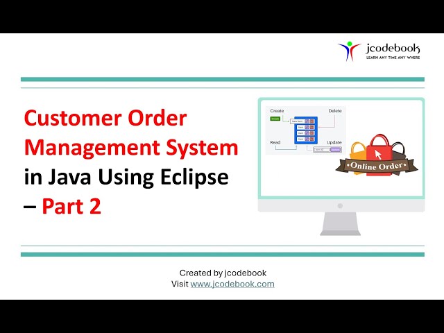 Customer Order Management System in Java Using Eclipse – Part 2