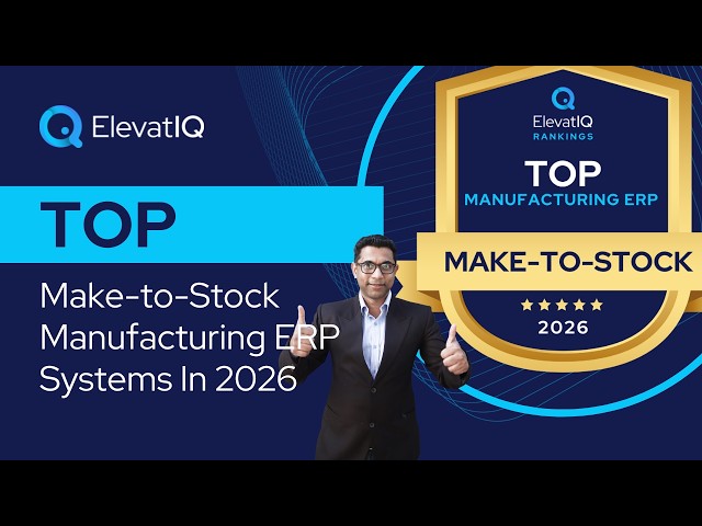 Top Make to Stock Manufacturing ERP Systems In 2026 | MTS ERP Software | Top Supply Chain ERPs