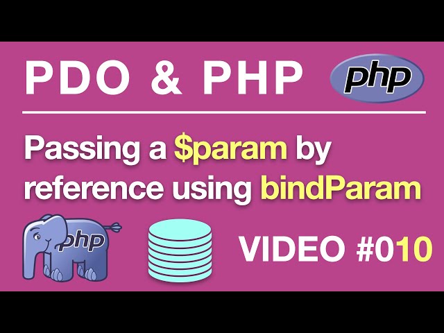 PDO | PHP | MySQL | bindParam Pass By Ref #010 | BEGINNERS // Tips from the Self Taught Developer