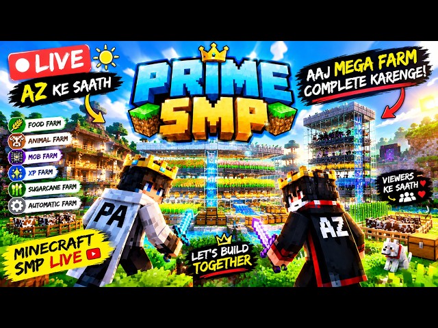 🔴 PRIME SMP LIVE 🔥 AZ KE SAATH MEGA FARM BANAYENGE! | MINECRAFT SMP LIVE | MINECRAFT LIVE #live