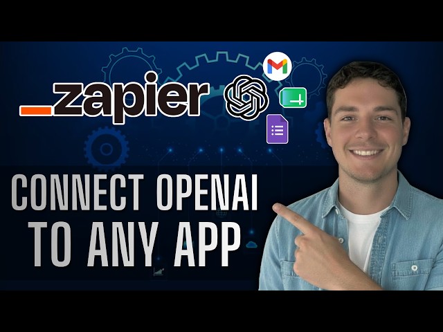 How to Connect OpenAI to Any App with Zapier [2026 Guide]