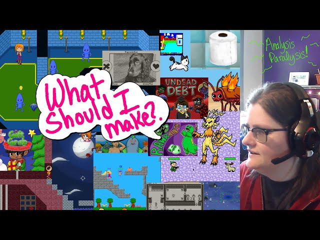 What game project should I work on next? Hmmm...
