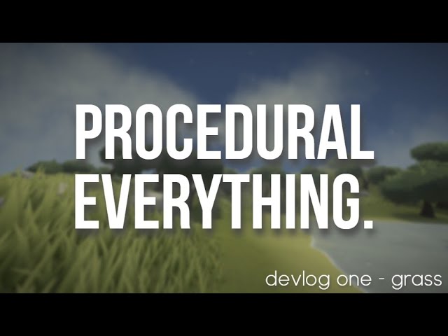 Making a FULLY PROCEDURALLY GENERATED Game in Unity - Devlog One: Terrain and Grass