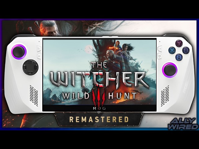 The Witcher 3: Wild Hunt Remastered ROG Ally Z1 Extreme - Gameplay Performance Review